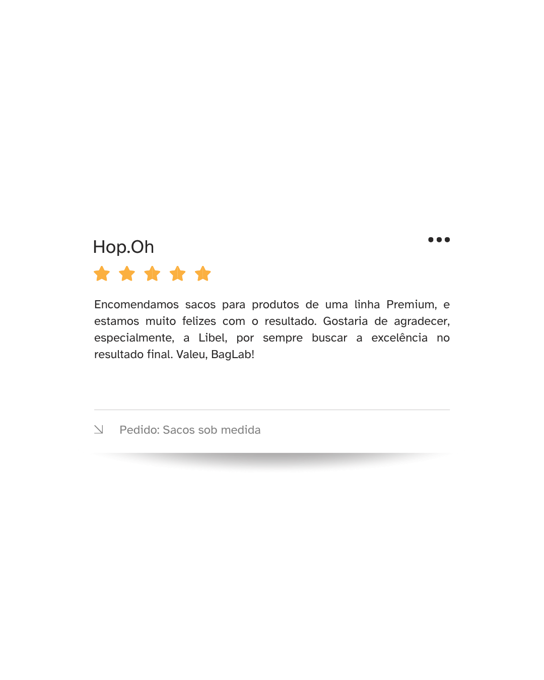 Avaliações reais de quem passou por toda a experiência desde o orçamento ao recebimento do pedido em mãos!